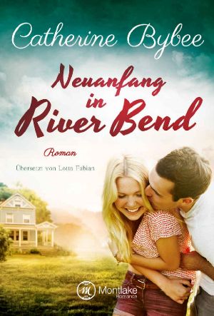 [Happy End in River Bend 01] • Neuanfang in River Bend